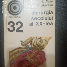 Chirurgia secolului al XX-lea-A.Nana,C.Mircioiu