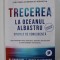 TRECEREA LA OCEANUL ALBASTRU - DINCOLO DE CONCURENTA de W. CHAN KIM si RENEE MAUBORGNE , 2018