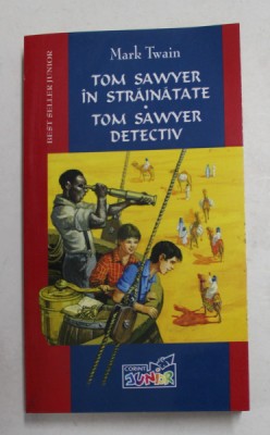 TOM SAWYER IN STRAINATATE / TOM SAWYER DETECTIV de MARK TWAIN , 2005 foto