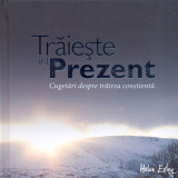 Traieste in prezent |, Helen Exley