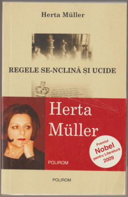 Herta Muller - Regele se-nclina si ucide foto