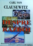 Carl Von Clausewitz - Despre razboi