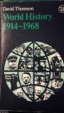 World history 1914-1968 / David Thomson