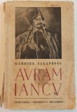 Avram Iancu - Gabriel Balanescu// 1941, dedicatie si semnatura autor