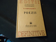 POEZII- EDITII DEFINITIVE-V. VOICULESCU-SCRIITORI ROM. CONTEMPORANI- foto