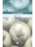 Pascal Bruckner - Copilul divin (Editia: 2006)