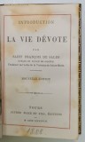 INTRODUCTION A LA VIE DEVOTE par SAINT FRANCOIS DE SALES , 1888