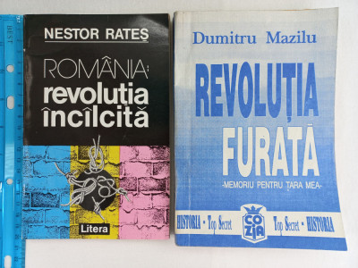 ROMANIA: REVOLUTIA INCALCITA- NESTOR RATES + REVOLUTIA FURATA- DUMITRU MAZILU foto