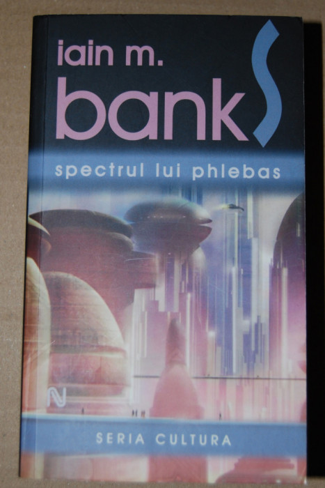 Iain M. Banks - Spectrul lui Phlebas, 2007