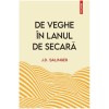 De veghe in lanul de secara, J. D. Salinger, Polirom