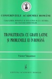 Transliteratia cu grafii latine si problemele ei in romana / Victor Vascenco