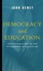 Democracy and Education: An Introduction to the Philosophy of Education