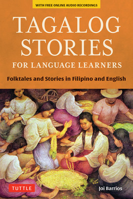 Tagalog Stories for Language Learners: Folktales and Stories in Filipino and English (Free Online Audio) foto