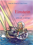 Einstein si arta de a naviga | Anne de Graaf, Klaas Kunst