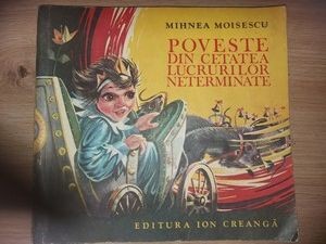 Poveste din cetatea lucrurilor neterminate- Mihnea Moisescu foto