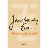 Mosolyogni tess&eacute;k! - Janikovszky &Eacute;va
