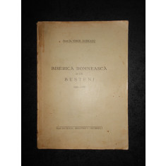 VIRGIL GODEANU - BISERICA DOMNEASCA DIN BUSTENI 1889-1939 (1939, autograf)