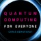 Quantum Computing for Everyone