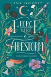 Fierce Like a Firestorm | Lana Popovic