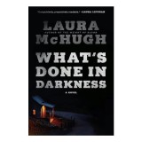 What&#039;s Done in Darkness