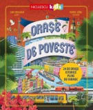 Orase de poveste. 24 de orase istorice pline de farmec - Niculescu
