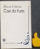 Caii de fum Bucur Chiriac cu autograf