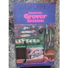 Willa Cather - Cazul din Grover Station