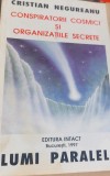 CONSPIRATORII COSMICI SI ORGANIZATIILE SECRETE Cristian Negureanu