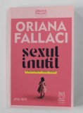 SEXUL INUTIL - CALATORIE IN JURUL FEMEII de ORIANA FALLACI , 2021