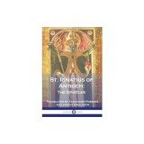 St. Ignatius of Antioch: The Epistles