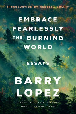 Embrace Fearlessly the Burning World: Essays foto