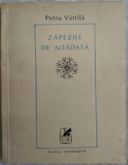 PETRU VINTILA - ZAPEZILE DE ALTADATA (POEZII, 1939-1975) [1976]
