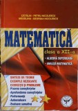 MATEMATICA, CLASA A XII-A. ALGEBRA SUPERIOARA, ANALIZA MATEMATICA-CATALIN-PETRU NICOLESCU, MADALINA-GEORGIA-347220