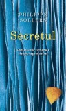 Cumpara ieftin Secretul. Confesiunile fictionale ale unui agent secret/Philippe Sollers