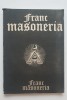Francmasoneria vol. I - Radu Comanescu, Emilian Dobrescu (1991, Valahia) - Carte Masonerie, Editie Necartonata