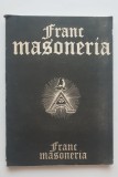 Franc Masoneria (Francmasoneria), vol. I - Radu Comanescu, Emilian M. Dobrescu