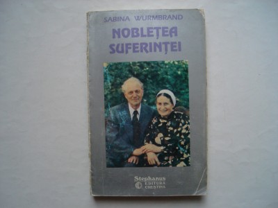 Nobletea suferintei - Sabina Wurmbrand foto