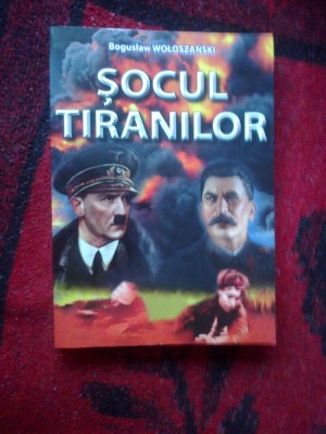 a10 Socul tiranilor - Boguslaw Woloszanski foto