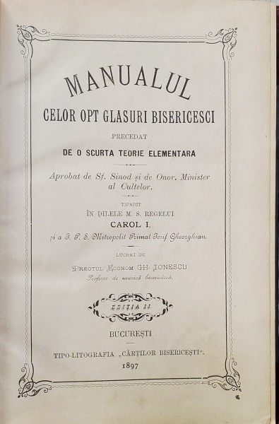 Manualul celor 8 glasuri. Gheorghe Ionescu. Bucureşti, 1897 si Epicharia Moisescu - Manual de cantari bisericesti, 1911, Coligat