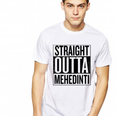 Tricou alb barbati - Straight Outta Mehedinti - M