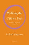 For Joshua: An Ojibwe Father Teaches His Son
