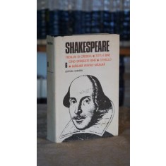 Opere complete VI: Troilus si Cresida. Totu-i bine cand sfarseste bine. Othello. Masura pentru masura - William Shakespeare