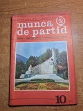 Revista munca de partid - octombrie 1978 - revista a comitetului central al partidului comunist roman