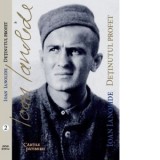 Detinutul profet - predanie a marturisitorilor romani din inchisori - Ioan Ianolide