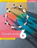 Educație socială. Manual pentru clasa a VI-a - Paperback brosat - Liliana Zascheievici, Nicoleta Laura Crețu, Elena Violeta Hera, Adrian Gabriel Horva