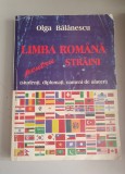 Limba rom&acirc;nă pentru străini - Olga Balanescu