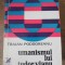 UMANISMUL LUI TUDOR VIANU-TRAIAN PODGOREANU-225527