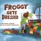 Froggy Gets Dressed