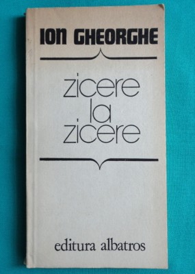 Ion Gheorghe &amp;ndash; Zicere la zicere ( prima editie ) foto