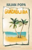 Guadalajara - Iulian Popa